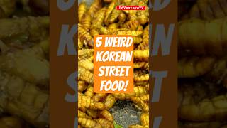 5 Weird Korean Street Foods…Must Try Korean Street Foodskoreanfood streetfood [upl. by Lindblad]