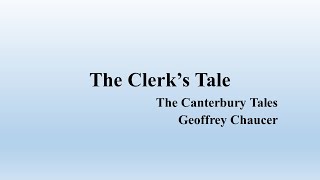 The Clerks Tale From Geoffrey Chaucers quotThe Canterbury Talesquot Summary [upl. by Narine399]