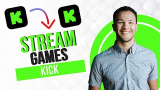 How to Stream Games on Kick Full Guide [upl. by Hamel]