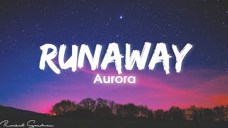 AURORA  Runaway Lyrics [upl. by Llenroc]