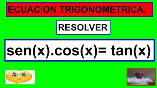 ECUACION TRIGONOMETRICA [upl. by Alehc]