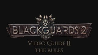 Blackguards 2  Video Guide Part 2 ENG [upl. by Atiuqer262]