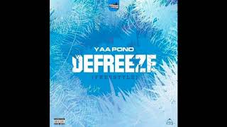 Yaa Pono  Defreeze Freestyle Audio [upl. by Anirrehs680]