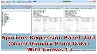 Spurious Regression Panel Data Nonstationary Panel Data With Eviews 13 [upl. by Lutim]