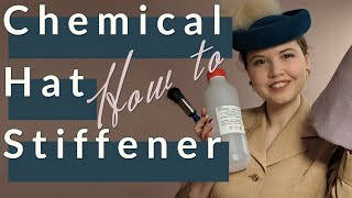 How to stiffen felt with chemical stiffener  Millinery Technique [upl. by Nawuq]