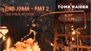 Find Jonah PART 2  Downpour  Shadow of the Tomb Raider [upl. by Atisusej]