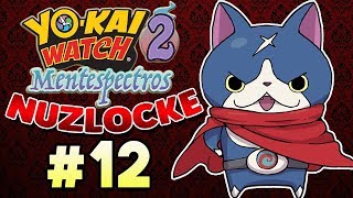 HOVERNYAN NOS NECESITA  PARTE 12  YOKAI WATCH 2 MENTESPECTROS NUZLOCKE [upl. by Nussbaum]