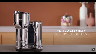 Nespresso Vertuo Creatista  Step by step coffee and milk preparations [upl. by Einnil]