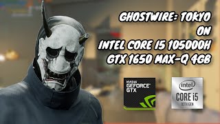 Ghostwire Tokyo  Intel Core i5 10500H  16GB RAM  GTX 1650 MAXQ [upl. by Tessie363]