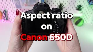 Optimizing Aspect Ratio for Cinematic Shots on Canon EOS 650D StepbyStep Guide [upl. by Hoopen]