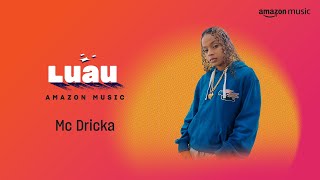 Mc Dricka  Festa Na Marina Clipe Oficial  Luau Amazon Music [upl. by Ydnem]