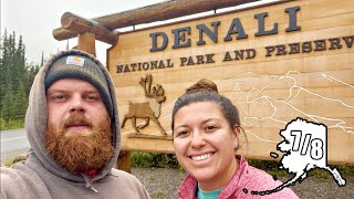 We Made it to Denali  ALASKA DAY 7 amp 8 [upl. by Aissyla327]