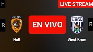 Hull City vs West Brom live match today score updates  England Championship live score [upl. by Fantasia]