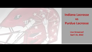 Indiana Lacrosse vs Purdue Lacrosse [upl. by Niggem]