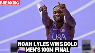 Noah Lyles JUST DID THAT wins Gold in men’s 100m Race at Paris Olympic  Noah Lyles 100m Paris [upl. by Nart]