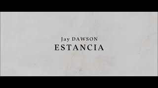 Estancia Jay Dawson [upl. by Christabel]