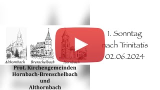 Hornbacher Gottesdienst  1 Sonntag nach Trinitatis 02062024 10 Uhr [upl. by Larkins]