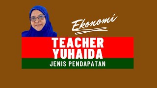 Ekonomi Tingkatan 4  Jenis pendapatan [upl. by Budd]