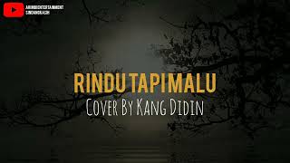 RINDU TAPI MALU COVER BY KANG DIDIN [upl. by Clarance]