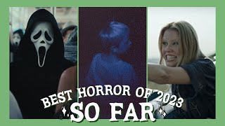 My Top 10 Horror Movies of 2023 So Far [upl. by Harrington]