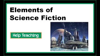 Elements of Science Fiction  Reading Genre Lesson [upl. by Leahciam]