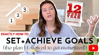 HOW TO ACHIEVE YOUR GOALS IN ONLY 12 Weeks  Complete Guide To The 12 Week Year Goal Setting Method [upl. by Mundt]