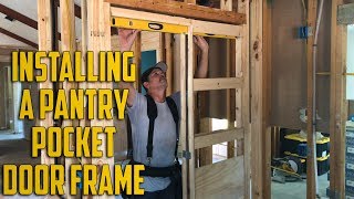 Installing a Pocket Door Frame for the New Pantry [upl. by Dettmer]