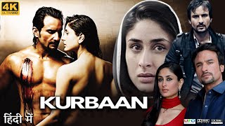 Kurbaan Full Movie  Saif Ali Khan  Kareena Kapoor Khan  Vivek Oberoi  Review amp Facts HD [upl. by Ravens319]