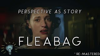 Perspective as the Story in FLEABAG  Why You Should Watch No Spoilers [upl. by Eniawtna43]