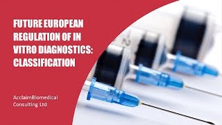 WEBINAR Future European Regulation of In Vitro Diagnostics Classification [upl. by Joash]