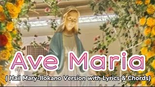 AVE MARIA Hail Mary Ilokano Version with Lyrics amp Chords [upl. by Atinus940]