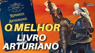 O MELHOR livro Arturiano CHEGOU  Romances Arthurianos de Chrétien de Troyes [upl. by Eldwon170]