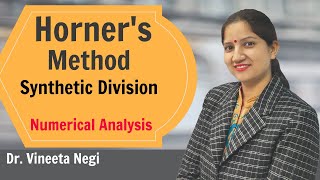 Horners Method Of Synthetic Division  Horners Method In The Numerical Method By Dr Vineeta Negi [upl. by Milore208]