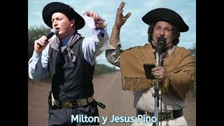 MILTON Y JESUS PINO  Versos camperos [upl. by Mayhs]