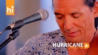 John Cruz  Hurricane HiSessionscom Acoustic Live [upl. by Primo805]