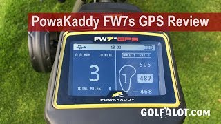 PowaKaddy FW7s GPS Trolley Review By Golfalot [upl. by Cassaundra]