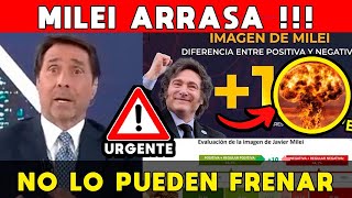 MILEI ARRASA ENCUESTAS 🚨 MEGA BOMBA QUEDÓ IMPACTADO FEINMANN NO LO PUEDEN FRENAR Y SUBE SIN PARAR [upl. by Affer]