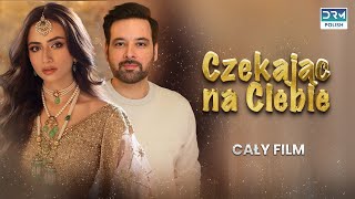 Czekając na Ciebie  Cały Film Po Polsku [upl. by Anatniuq]