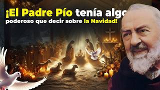 Descubre lo que Padre Pío dice sobre la Navidad [upl. by Ahseiuqal159]