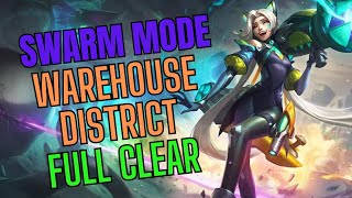 League of Legends Swarm Warehouse District Full Clear [upl. by Zoie]