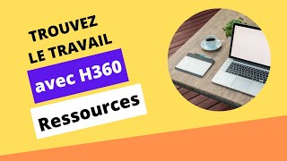 Comment trouver le travail efficacement au canada  H360 Ressources [upl. by Airetak]