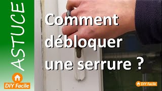 Comment débloquer une serrure [upl. by Aissenav816]