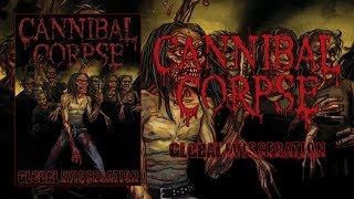 Cannibal Corpse  Global Evisceration  DVD OFFICIAL [upl. by Sul]