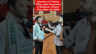 Selected as ITI Training Officer under Government of JharkhandThanks TheFollowup JMMjssc iti [upl. by Yorled]