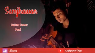 Samjhawan  cover by pavel [upl. by Aitercal]