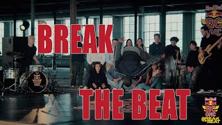 BREAK THE BEAT ft Michael Schack Bram Vanhove Erik Rademakers BBoys Skychief amp Mighty Jimm [upl. by Aerdnael990]