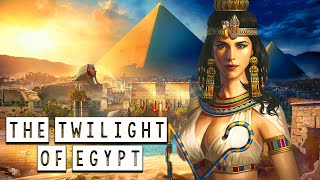 The Twilight of Egyptian Civilization  The Greek Egypt Ptolemy and Cleopatra  Part 5 [upl. by Chien]