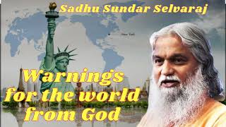 Sadhu Sundar Selvaraj II Warnings for the world from God [upl. by Yllib486]