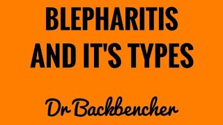 Blepharitis  Types causes clinical features and treatment  Ophthalmology [upl. by Dong]