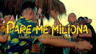 Marsel Ademi ft Vllaznim Qukovci  Pare me miliona [upl. by Enairb]